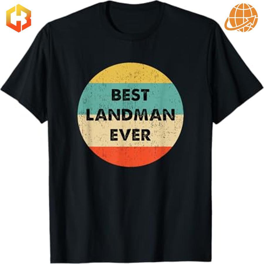 Black t-shirt with "Best Landman Ever" text in a colorful circular design, featuring yellow, teal, beige, and orange bands.