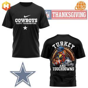 Black Happy Thanksgiving Dallas Cowboys Shirt with "Cowboys Happy Thanksgiving" text on the front and a turkey in Cowboys gear on the back with the slogan "Turkey and Touchdowns."