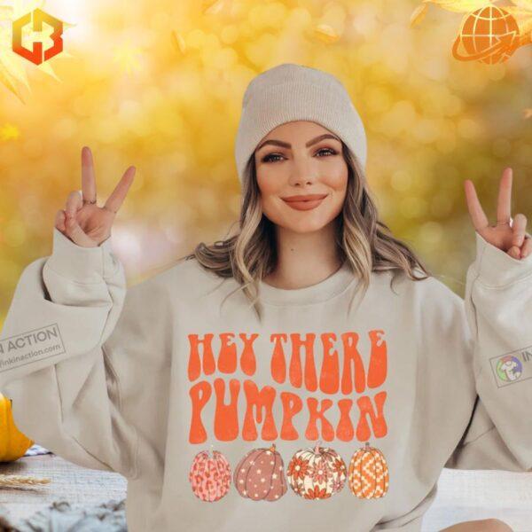 Hey There Pumpkin Thanksgiving Sweater so trendy