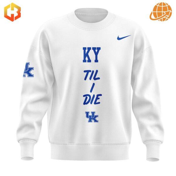 Kentucky Wildcats KY Til I Die Sweatshirt in white, featuring durable, double-stitched design.