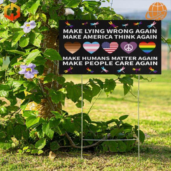 Make Lying Wrong Again Make American Think Again Yard Sign cool decor for your home