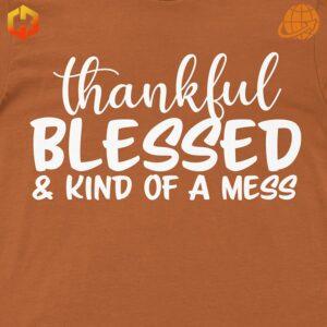 Thankful Blessed Thanksgiving Shirt cool shirt