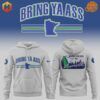 Front and back view of Bring Ya Ass To Minnesota Timberwolves Hoodie with bold text, team-inspired colors, and Minnesota-themed graphics.