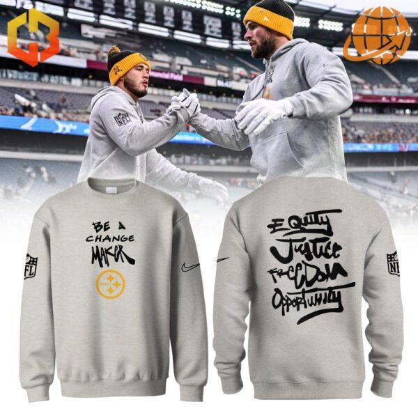 Pittsburgh Steelers Be A Change Maker Sweatshirt with team logo and "Be A Change Maker" text on the front.