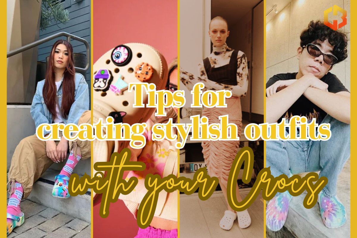 Tips For Creating Stylish Outfits With Your Crocs