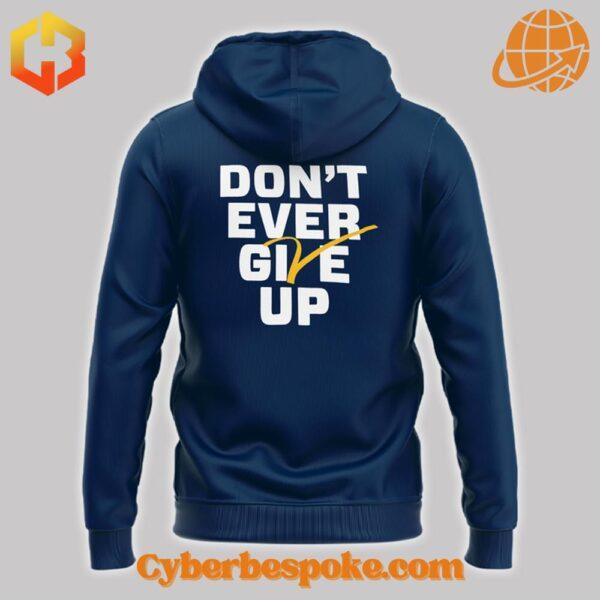 Unique Don’t Ever Give Up Michigan Basketball Hoodie featuring immersive 3D designs that redefine casual wear.