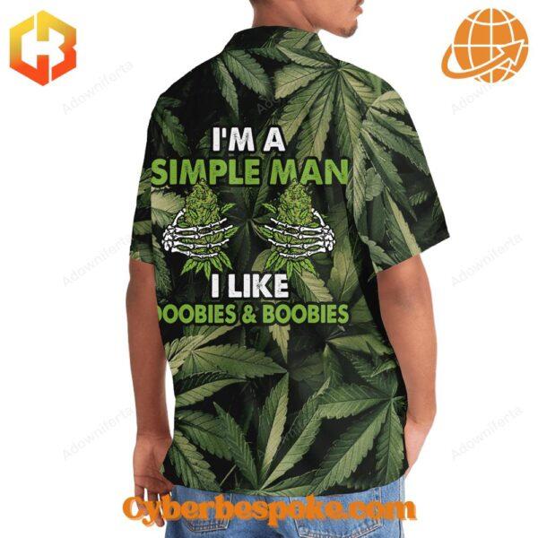 Bright floral-patterned I Am A Simple Man I Like Doobies & Boobies Version Hawaiian Shirt with short sleeves and a button-up front