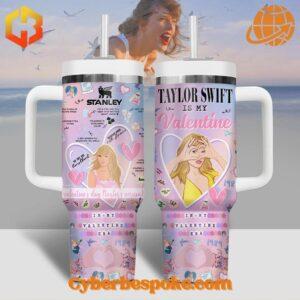 Taylor Swift Is My Valentine Stanley Tumbler with pastel colors and heart patterns.