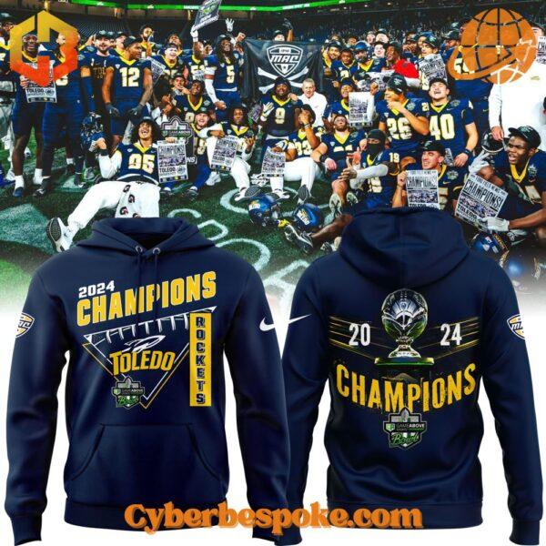 Toledo Rockets 2024 Champions hoodie front and back design with team celebration photo Caption: Relive the glory