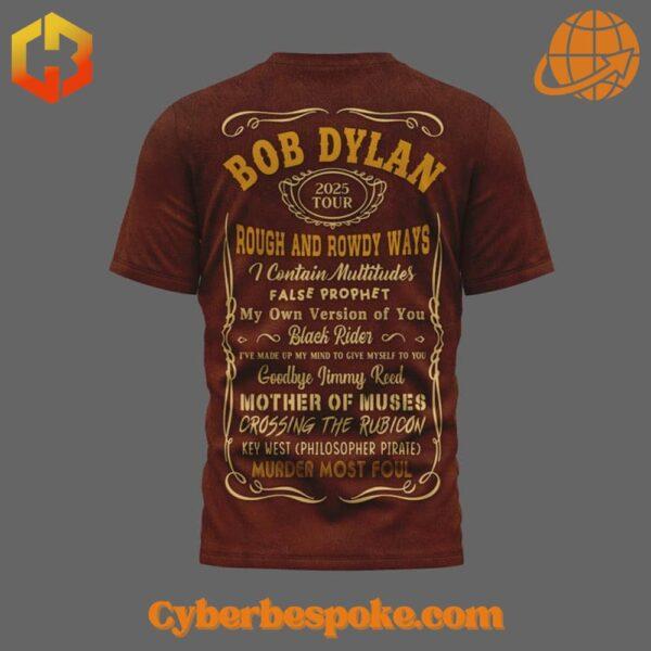 The Bob Dylan Rough And Rowdy Ways Tour Shirt is your new go-to for effortless style.