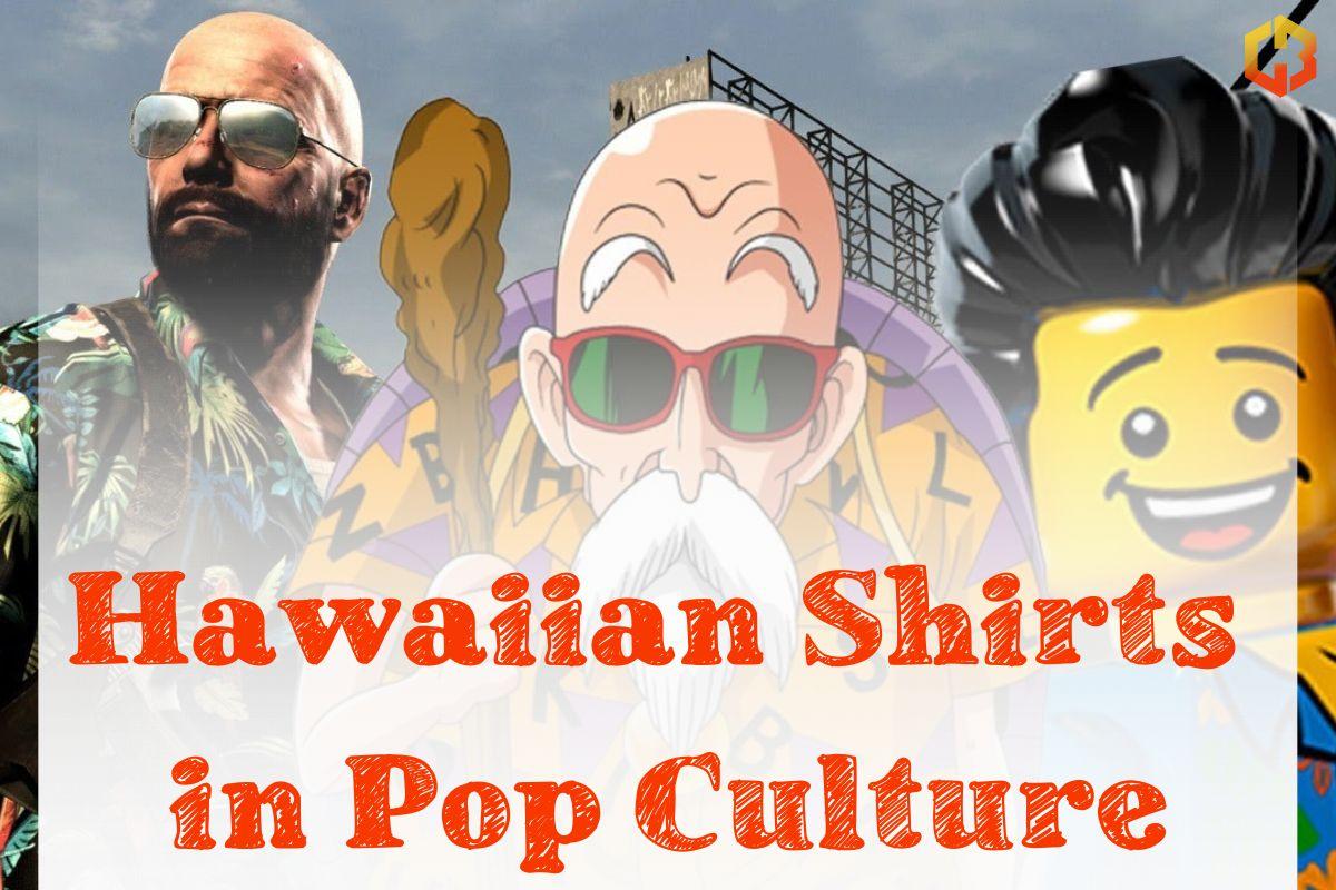 Hawaiian Shirts In Pop Culture