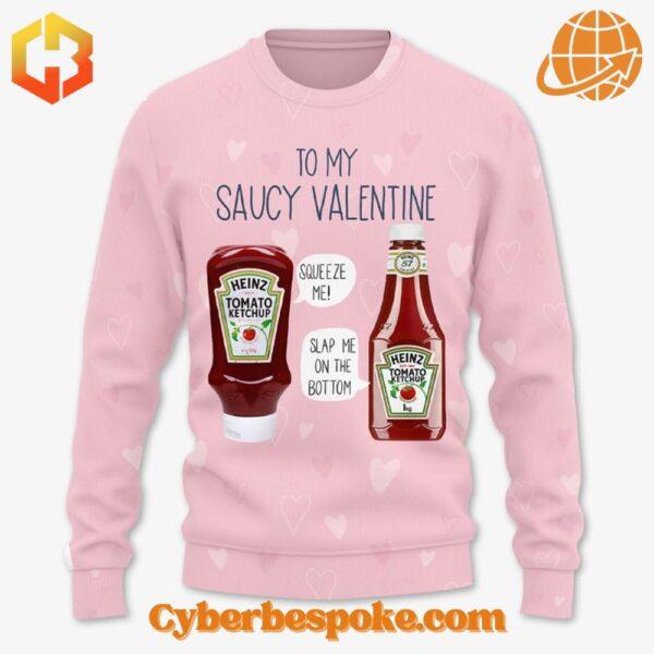 Take your style beyond the ordinary – the Heinz Tomato Ketchup To My Saucy Valentine Shirt brings 3D designs to life.