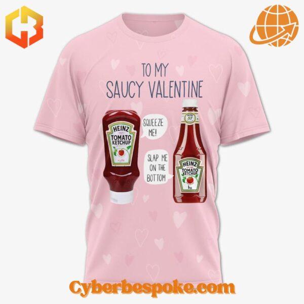 Take your style beyond the ordinary – the Heinz Tomato Ketchup To My Saucy Valentine Shirt brings 3D designs to life.