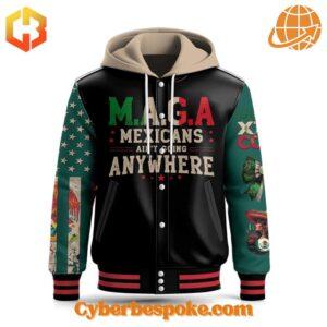 Express yourself with the Maga Mexians Ain't Going Anywhere Hooded Baseball Jacket – high-definition colors meet all-day comfort.