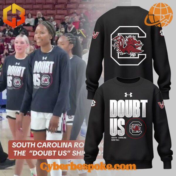 Stylish and breathable South Carolina Gamecocks Women's Basketball Doubt Us Hoodie, perfect for any occasion.